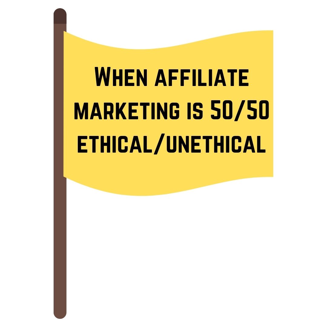 affiliate marketing middle ground ethical