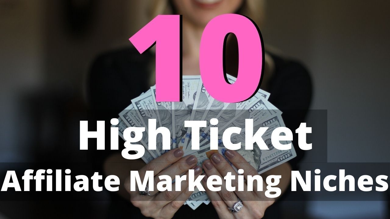high ticket affiliate marketing niches list 01