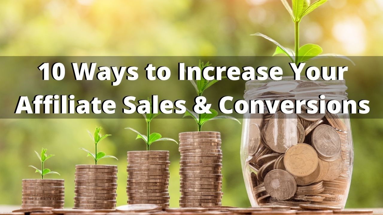 ways to increase affiliate sales 01