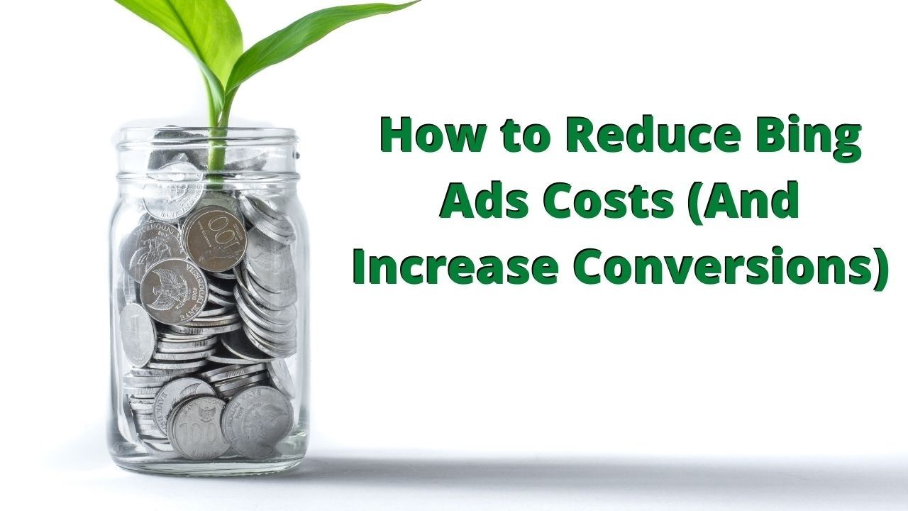 how to reduce bing ads costs 01