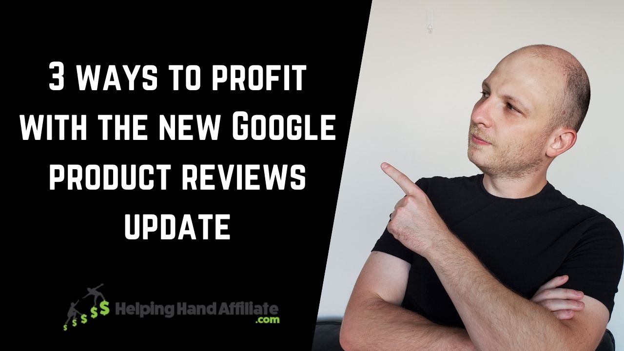 profit with the new google product reviews update