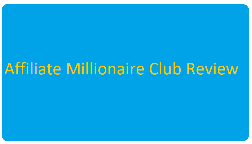 affiliate millionaire club review 01