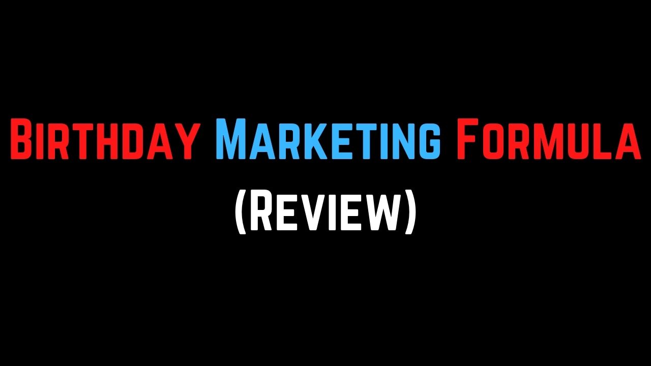 birthday marketing formula review